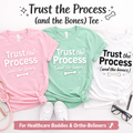 Trust the Process (and the Bones) Tee