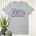 Boss in Scrubs Tee