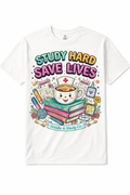 Study Hard Save Lives Tee