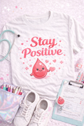 Stay Positive Tee